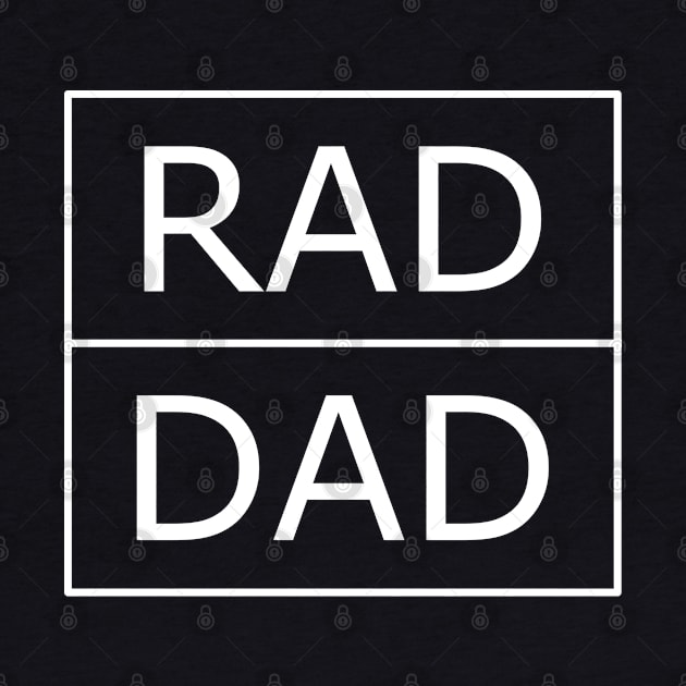 Rad Dad Funny Cool Best Dad Fathers Day by ALLAMDZ